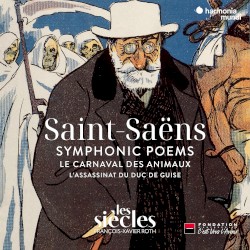 Symphonic Poems / Le Carnaval des animaux / L'Assassinat du duc de Guise