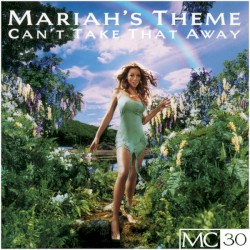 Can’t Take That Away (Mariah’s Theme) EP