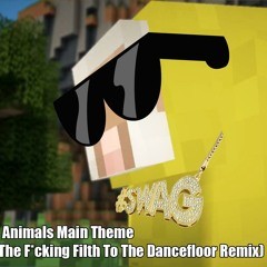HatFilms - Filfy Animals Main Theme (Who Brought The F-cking Filth To The Dancefloor Remix)
