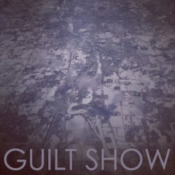 Guilt Show