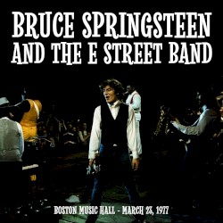 1977‐03‐23: Music Hall, Boston, MA, USA