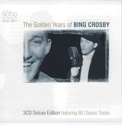 The Golden Years of Bing Crosby