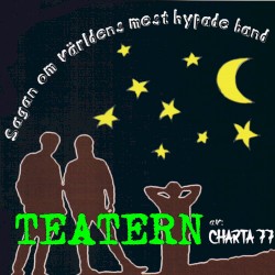 Sagan om vÀrldens mest hypade band - teatern