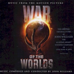 War of the Worlds: Music From the Motion Picture