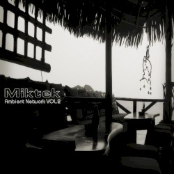 Ambient Network Vol.2