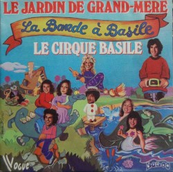 Le Jardin de Grand-Mère / Le Cirque Basile