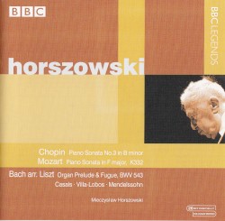 Chopin: Piano Sonata No.3 / Mozart: Piano Sonata In F Major K332 / Bach Arr. Liszt: Organ Prelude And Fugue Bwv 543 / Casals / Villa-Lobos / Mendelssohn