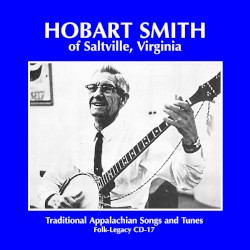 Hobart Smith of Saltville, Virginia