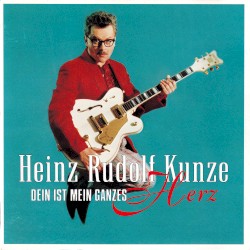 Dein ist mein ganzes Herz