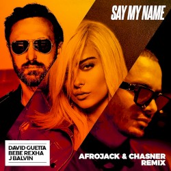 Say My Name (Afrojack & Chasner remix)
