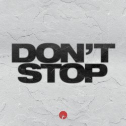 Don’t Stop