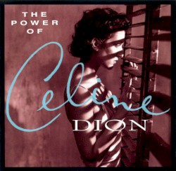 The Power of Celine Dion
