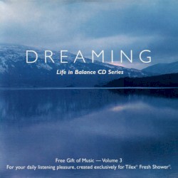 Life in Balance CD Series - Volume 3 - Dreaming