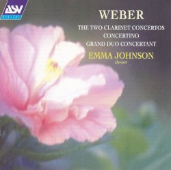 The Two Clarinet Concertos / Concertino / Grand Duo Concertant