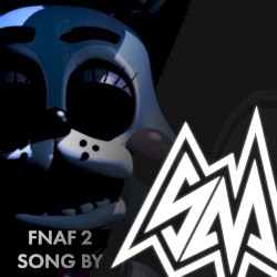 FNAF2 (song by SM)