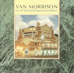 Live at the Grand Opera House Belfast