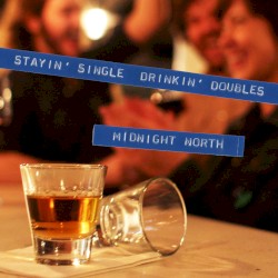 Stayin' Single, Drinkin' Doubles