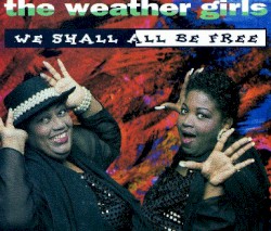 We Shall All Be Free