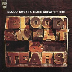 Blood, Sweat & Tears Greatest Hits