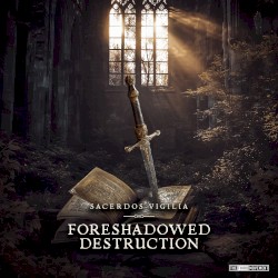 Foreshadowed Destruction