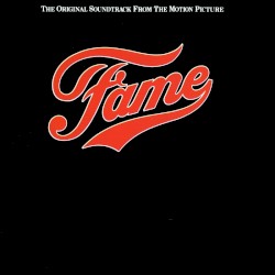 Fame: The Original Soundtrack From the Motion Picture