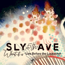 What It Is: Live Before the Lockdown
