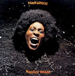 Maggot Brain