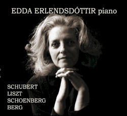 Schubert / Liszt / Schoenberg / Berg