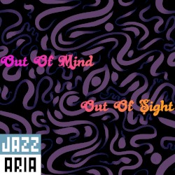 Out of Mind Out of Sight