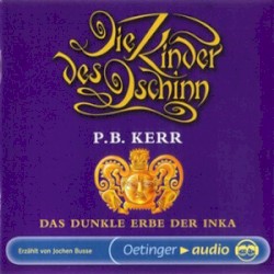 Die Kinder des Dschinn 5 - Das dunkle Erbe der Inkas