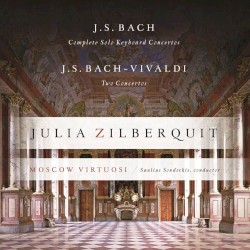 J. S. Bach: Complete Solo Keyboard Concertos / J. S. Bach-Vivaldi: Two Concertos