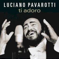 Ti adoro