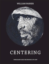 Centering. Unreleased Early Recordings 1976-1987