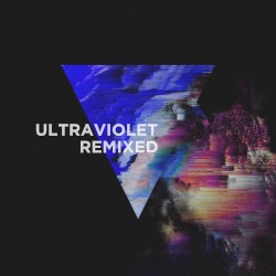 Ultraviolet (Remixed)