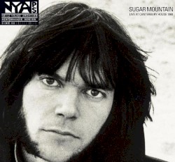 Sugar Mountain – Live at Canterbury House 1968