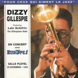 Gillespiana Suite. En Concert Avec Europe 1. Salle Pleyel 25 Novembre • 1960