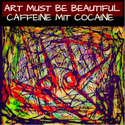 Art Must Be Beautiful