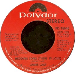 Wedding Song (There Is Love) / Love Must Be the Reason