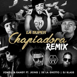 La super chapiadora (remix)