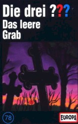 Die drei ??? 78: Das leere Grab