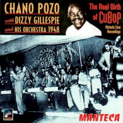 Manteca - The Real Birth Of Cubop (Historic Live Recordings 1948)