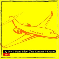 Czy Leci Z Nami Pilot?