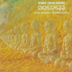 Oneness: Silver Dreams – Golden Reality