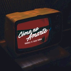 Cómo no amarte