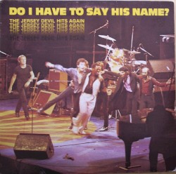 Do I Have to Say His Name? The Jersey Devil Hits Again