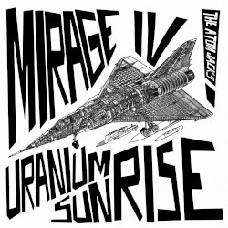 Mirage IV / Uranium Sunrise