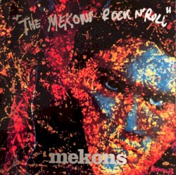 The Mekons Rock ’n’ Roll