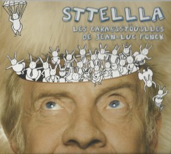 Les Carabistouilles De Jean-Luc Fonck