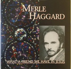 What A Friend We Have In Jesus