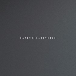 Hard to hold it down.